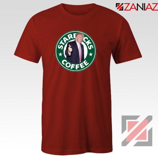 Trump Starbucks Parody Red Tee Shirt