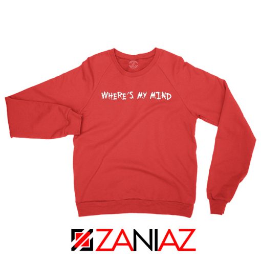 Where is My Mind Bellyache Red Sweatshirt