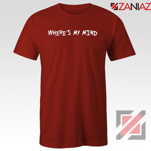 Where is My Mind Bellyache Red Tshirt