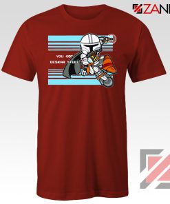 You Got Beskar Steel The Mandalorian Red Tshirt