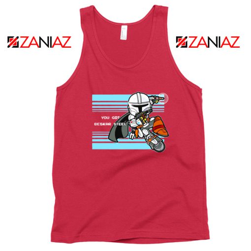 You Got Beskar Steel The Mandalorian Tank Top