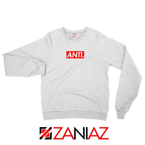 Anti Rihanna Albumn White Sweater