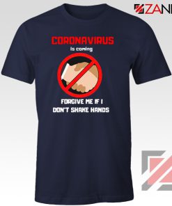 Coronavirus Is Coming Tshirt Influenza Pandemic 2019 Navy Blue Tee Shirts