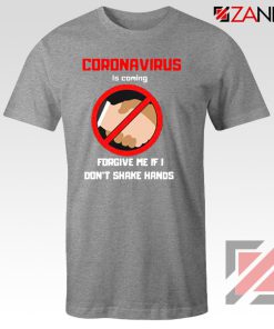 Coronavirus Is Coming Tshirt Influenza Pandemic 2019 Sport Grey Tee Shirts