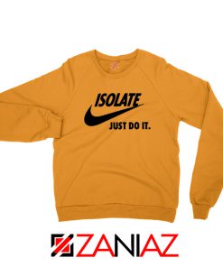 Coronavirus Isolate Parody Nike Orange Sweatshirt