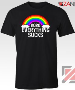 Everything Sucks 2020 Tshirt