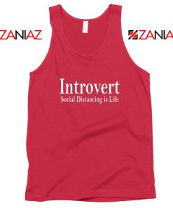 Introvert Social Distancing is Life Red Tank Top