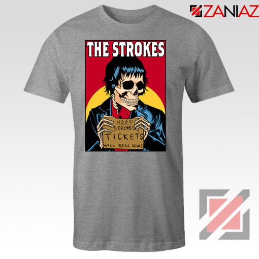 Need Strokes Tickets Will Sell Soul Sport Grey Tshirt