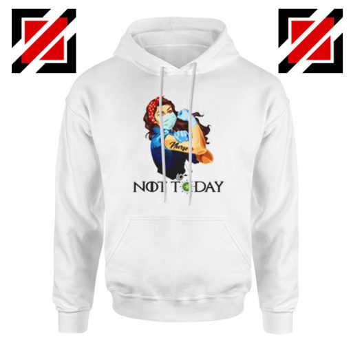 Nurse Not Today Coronavirus Hoodie