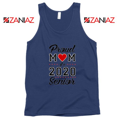 Proud Mom of a 2020 Senior Navy Blue Tank Top