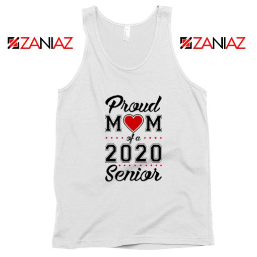 Proud Mom of a 2020 Senior Tank Top