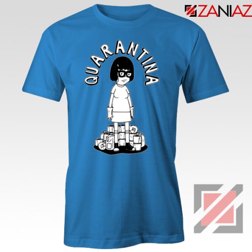 QuaranTINA Blue Tshirt