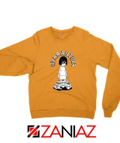 QuaranTINA Orange Sweatshirt