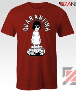 QuaranTINA Red Tshirt