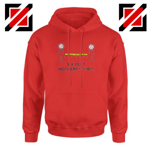 Six Feet Mother Red Hoodie