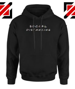 Social Distancing Friends Hoodie