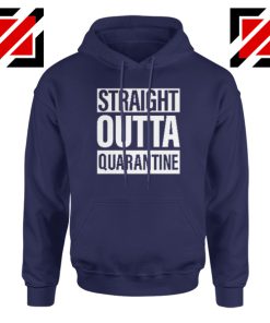 Straight Outta Quarantine Navy Blue Hoodie