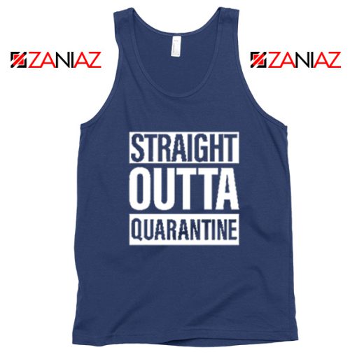 Straight Outta Quarantine Navy Blue Tank Top