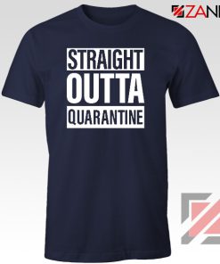 Straight Outta Quarantine Navy Blue Tshirt