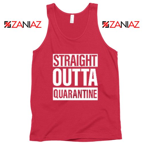 Straight Outta Quarantine Red Tank Top