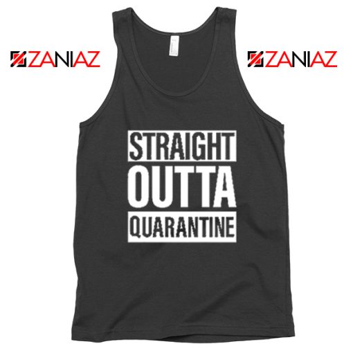 Straight Outta Quarantine Tank Top