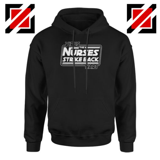 Virus The Nurses Strike Back Wars Hoodie