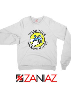 Wash Your Hands No Virus Sweatshirt