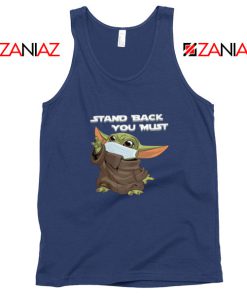 Baby Yoda Stand Back You Must Navy Blue Tank Top