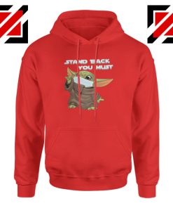 Baby Yoda Stand Back You Must Red Hoodie