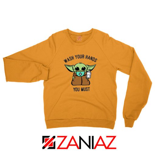 Baby Yoda Wash Your Hands Orange Sweatshirt