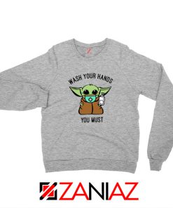 Baby Yoda Wash Your Hands Sport Grey Sweatshirt