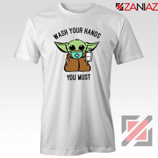 Baby Yoda Wash Your Hands Tshirt