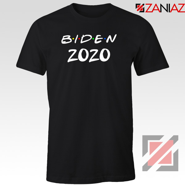 Biden 2020 Friends Tshirt Joe Biden President Tee Shirts S-3XL