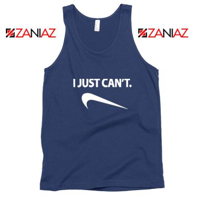 Funny Parody Slogan Nike Tank Top I Just Can't Gym Tops S-3XL