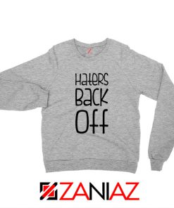 Haters Back Off Miranda Sings Sport Grey Sweatshirt