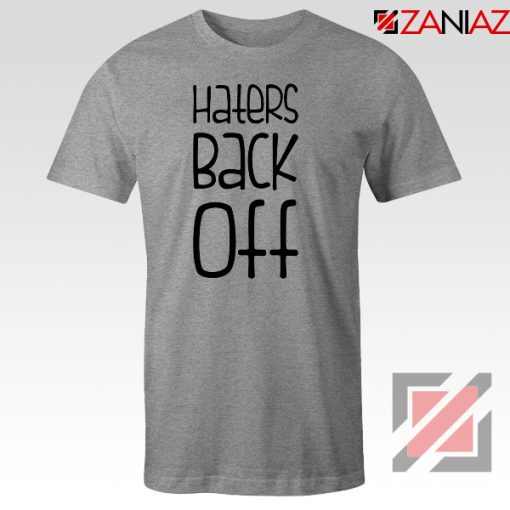 Haters Back Off Miranda Sings Sport Grey Tshirt