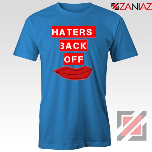 Haters Back Off Netflix Comedy Blue Tshirt