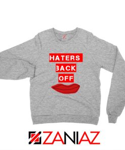 Haters Back Off Netflix Comedy Sport Grey Sweatshirt