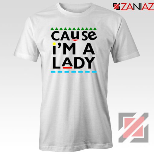 Martin Lawrence Cause I am A Lady Tshirt