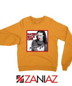 Miranda Sings Haters Back Off Orange Sweatshirt