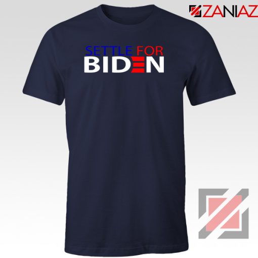 Settle For Biden Navy Blue Tshirt