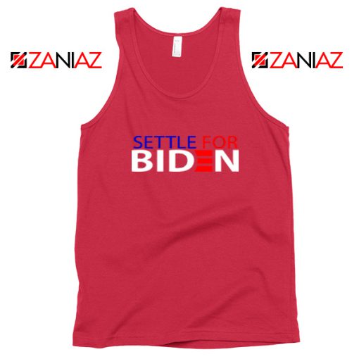 Settle For Biden Red Tank Top