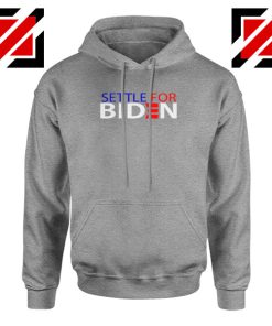 Settle For Biden Sport Grey Hoodie