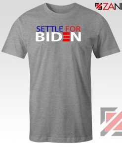 Settle For Biden Sport Grey Tshirt