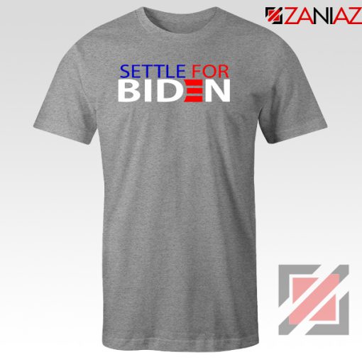 Settle For Biden Sport Grey Tshirt