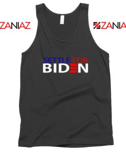 Settle For Biden Tank Top