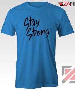 Stay Strong Demi Lovato Blue Tshirt