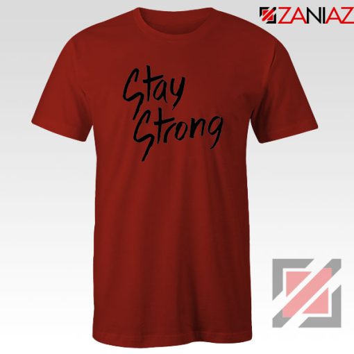 Stay Strong Demi Lovato Red Tshirt