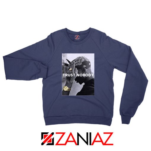 Trust Nobody Tupac Shakur Navy Blue Sweatshirt