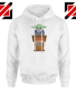 Vote Baby Yoda 2020 Hoodie